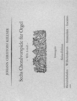 Kellner: 6 Choralvorspiele