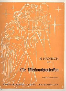 Hanisch: Weihnachtsglocken Op.84