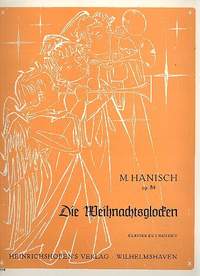 Hanisch: Weihnachtsglocken Op.84