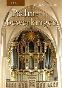 Dick Sanderman: Psalmbewerkingen 1 (Ps.6 43)