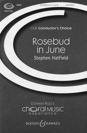 Stephen Hatfield: Rosebud In June