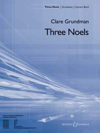 Clare Grundman: Three Noels ( for Band and Choir )
