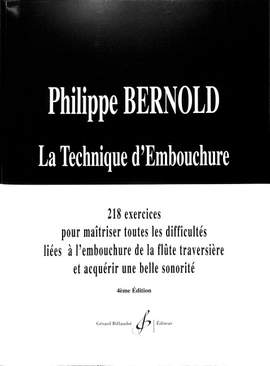 Philippe Bernold: La Technique d'embouchure