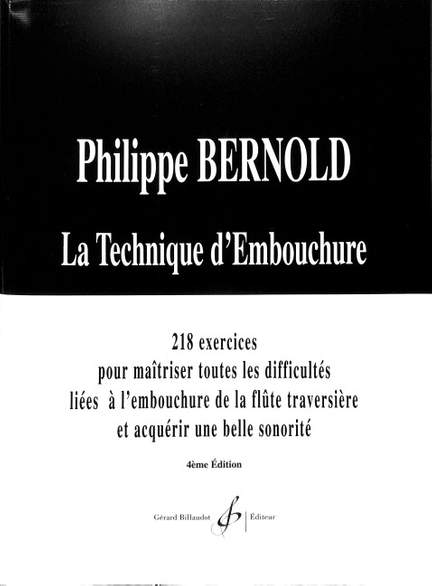 Philippe Bernold: La Technique d'embouchure