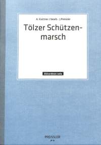 Anton Krettner: Tölzer Schützenmarsch