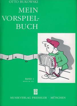Bukowski: Mein Vorspielbuch Band 1
