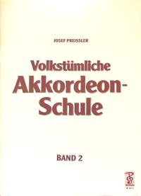 Josef Preißler: Volkstümliche Akkordeon-Schule, Band 2