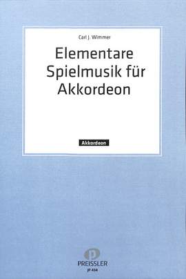 Carl J. Wimmer: Elementare Spielmusik für Akkordeon