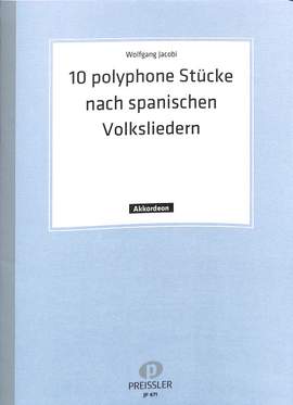Wolfgang Jacobi: 10 polyphone Stücke nach spanischen Volksliedern