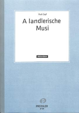 Rudi Zapf: A Landlerische Musi