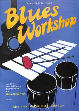 Heinz-Georg Vogl: Preißler-Spielheft 8. Blues-Workshop