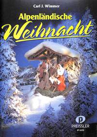 Carl J. Wimmer: Alpenländische Weihnacht