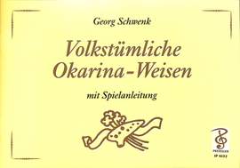 Georg Schwenk: Volkstümliche Okarina-Weisen