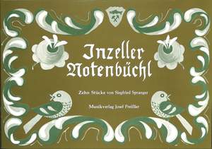 Siegfried Spranger: Inzeller Notenbüchl