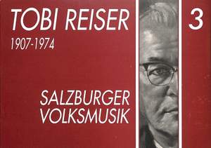 Tobias Reiser: Salzburger Volksmusik 3