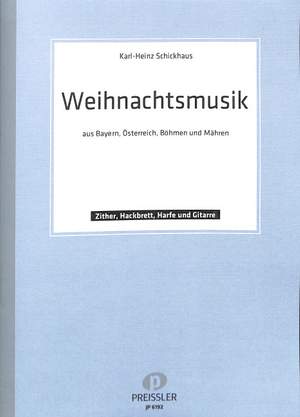 Tobias Reiser: Weihnachtsmusik aus Bayern und Österreich, Böhmen