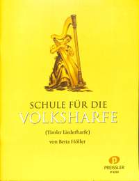 Berta Höller: Schule für die Volksharfe (Tiroler Liederharfe)
