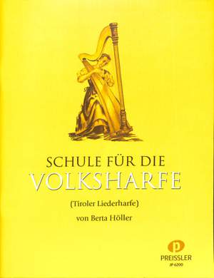 Berta Höller: Schule für die Volksharfe (Tiroler Liederharfe)