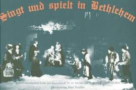 Franz Biebl: Singt und spielt in Bethlehem