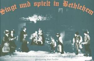 Franz Biebl: Singt und spielt in Bethlehem