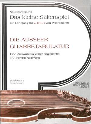 Die Ausseer Gitarre-Tabulatur. Spielbuch 2