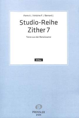 Pierre Attaingnant_Bernard Jobin_Alonso de Mudarra: Studio-Reihe Zither 7