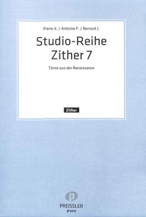 Pierre Attaingnant_Bernard Jobin_Alonso de Mudarra: Studio-Reihe Zither 7