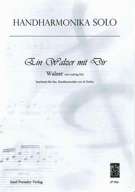 Ludwig Ottl: Ein Walzer mit dir