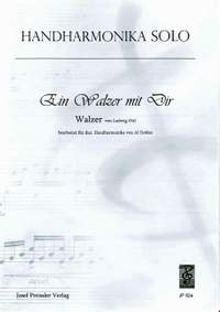 Ludwig Ottl: Ein Walzer mit dir