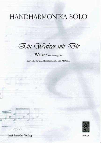 Ludwig Ottl: Ein Walzer mit dir