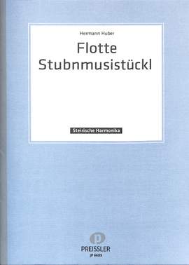 Klaus Karl: Flotte Stubnmusistückl für Steirische Harmonika