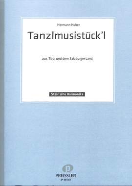 Hermann Huber: Tanzlmusistückl