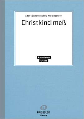 Adolf J. Eichenseer_Fritz Morgenschweis: Christkindlmeß