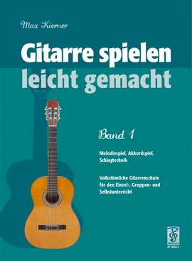 Max Kierner: Gitarre spielen leicht gemacht