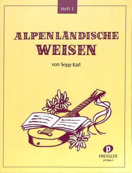 Sepp Karl: Alpenländische Weisen 1