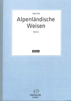 Sepp Karl: Alpenländische Weisen 2