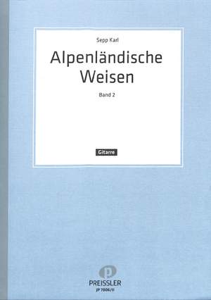 Sepp Karl: Alpenländische Weisen 2