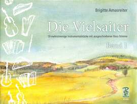 Brigitte Amasreiter: Die Vielsaiter Band 1