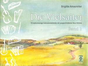 Brigitte Amasreiter: Die Vielsaiter Band 1