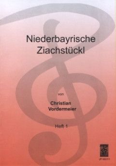 Christian Vordermeier: Niederbayrische Ziachstückl
