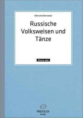 Edmund Wensiecki: Russische Volksweisen und Tänze