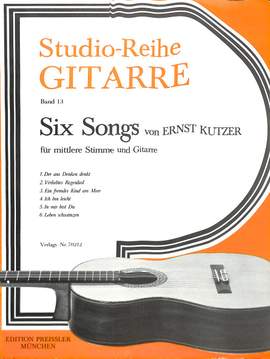 Ernst Kutzer: Six Songs