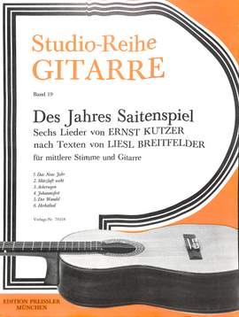 Ernst Kutzer: Des Jahres Saitenspiel. Sechs Lieder.