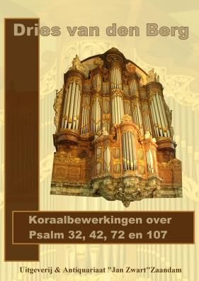 Berg: Koraalbewerkingen Psalm 32, 42, 72 en 107