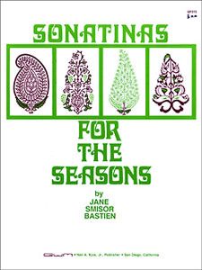 Jane Smisor Bastien: Sonatinas For The Seasons Level 4