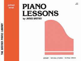 James Bastien: Piano Lessons Primer Level
