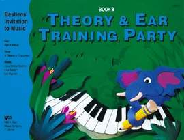 James Bastien: Theory & Ear Training Party Book B