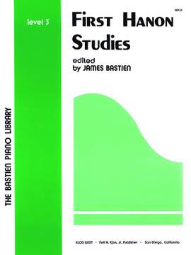 Bastien, James: First Hanon Studies Level 3