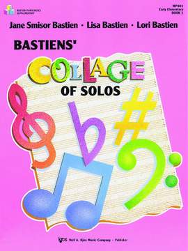 Lisa Bastien_Lori Bastien_Jane Smisor Bastien: Collage Of Solos