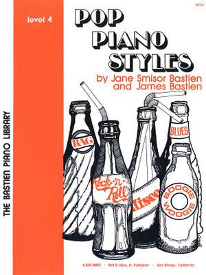 James Bastien_Jane Smisor Bastien: Pop Piano Styles Level 4